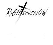 RiGHTeous NOW - *LIVE*