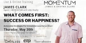 What Comes First: Success or Happiness with James Clark