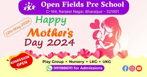 Mother's Day 2024 -  Open Fields Pre School - Best Play School in Bharatpur