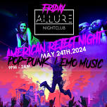 AMERICAN REJECT NIGHT (EMO NIGHT)