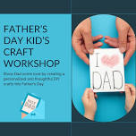 Father's Day Kid's Craft Workshop