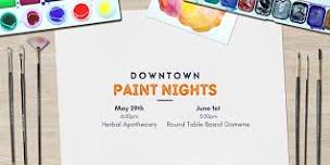 Downtown Paint Nights