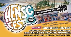 HENSC Fest! Cape Cod Music Festival to Benefit the Mark Hennessy Foundation at Cape Cod Beer!