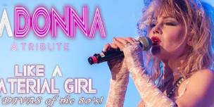 Like a Material Girl comes to Feather Falls Casino!