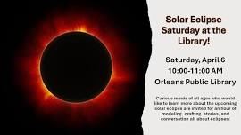 Solar Eclipse Saturday at the Library!