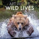 Wild Lives: Art Wolfe on campus