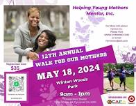 12th Annual Walk For Our Mothers