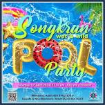 The British Club Bangkok – Songkran Wet & Wild Pool Party