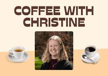 Coffee with Christine