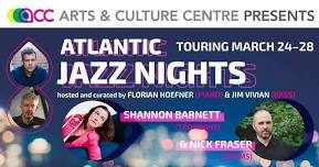 ATLANTIC JAZZ NIGHTS featuring Shannon Barnett & Nick Fraser with Florian Hoefner and Jim Vivian