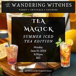 Tea Magick: Iced Tea Edition