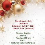 Christmas in July Craft Fair!