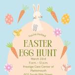 Prestige Care Center of Plattsmouth Easter Egg Hunt!