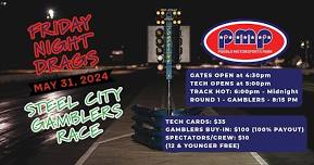 Friday Night Drags / Steel City Gamblers Race