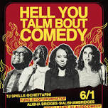 Hell You Talm Bout Comedy Show