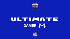 ULTIMATE GAMER #CAMP