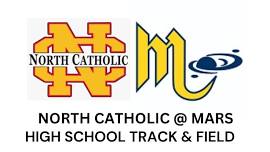 North Catholic @ Mars HS T&F Meet