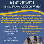 Ages 6-12 K9 Night with the Watertown Police Department