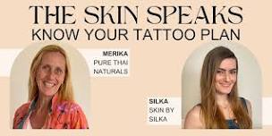 The Skin Speaks: Know Your Tattoo Plan