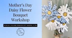 Mother's Day Flower Bouquet Workshop