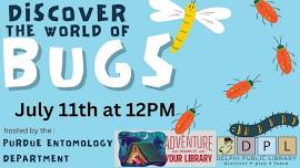 Discover the World of Bugs at Delphi Public Library!