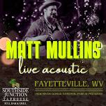 Matt Mullins LIVE @ Southside!