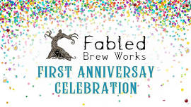 First Anniversary Party - Fabled Brew Works