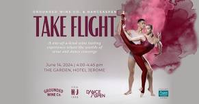 Grounded Wine Co + DanceAspen “Take Flight”