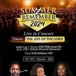 Summer 2 Remember 2024 (The Joy of the Lord)