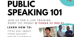 Public Speaking 101 @ Jurong East. 1st Friday.