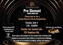 Jewish Women's Circle - Master Chef Shavuot competition