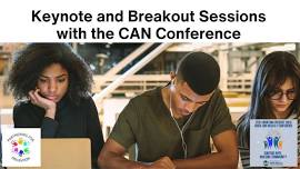 Keynote and Breakout Sessions with the CAN Conference