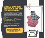 Spring Break Sewing Workshop