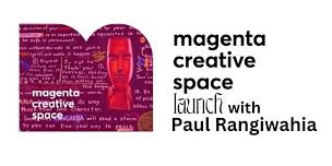 Magenta Creative Space launch