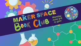 Coyle: Makerspace Book Club - 6/3