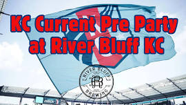 KC Current Home Match Party at River Bluff Brewing at River Market!