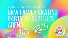 BKW Family Skate Party at Guptill's Arena