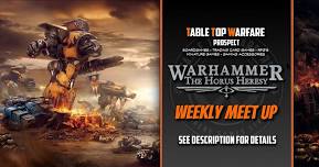 [PROSPECT] Horus Heresy - Weekly Meet Up