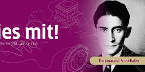 Book Club and Workshops: Lies mit! | The Legacy of Franz Kafka