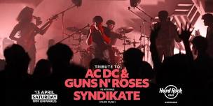 Tribute to AC DC & Guns N' Roses ft. Syndikate