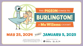 The Pigeon Comes to Burlington! A Mo Willems Exhibit