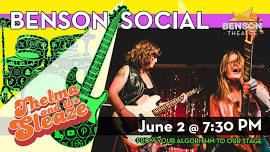 Benson Social Presents: Thelma & The Sleaze