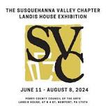 The Susquehanna Valley Chapter Exhibition at Landis House