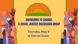 Awakening to Change: A Social Justice Discussion Group