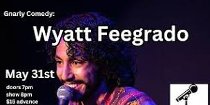 Stand Up Comedy with Wyatt Feegrado