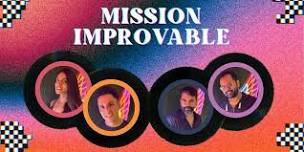 Improv Comedy Show by Mission Improvable