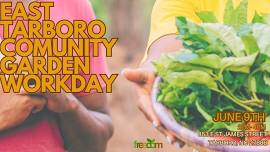 East Tarboro Community Garden Workday