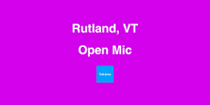 Open Mic - Rutland