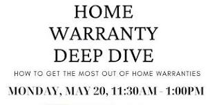 Lunch and Learn:  Home Warranty Deep Dive