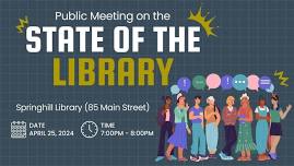 Public Meeting on the State of the Library